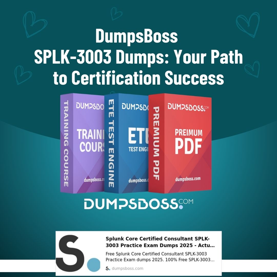 DumpsBoss SPLK-3003 Dumps: Study Smarter, Not Harder